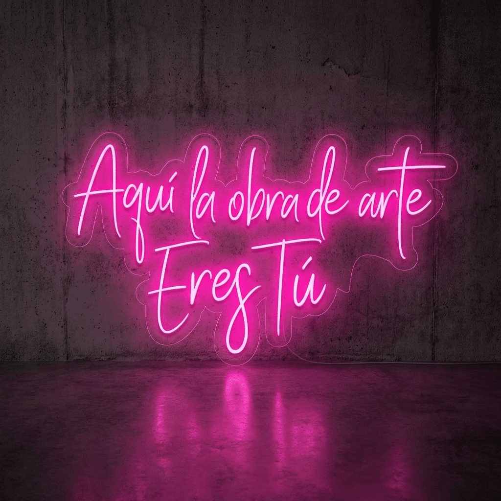Neón Aquí la obra de arte Eres Tu