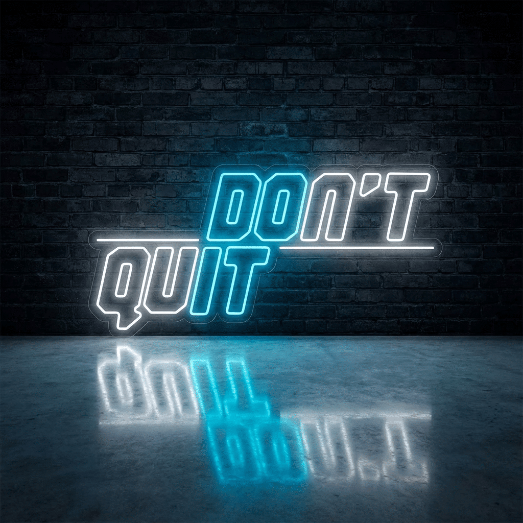 Neón Don’t quit