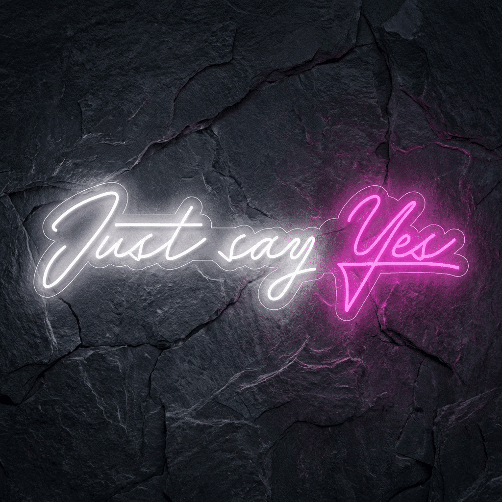 Neón Just Say Yes