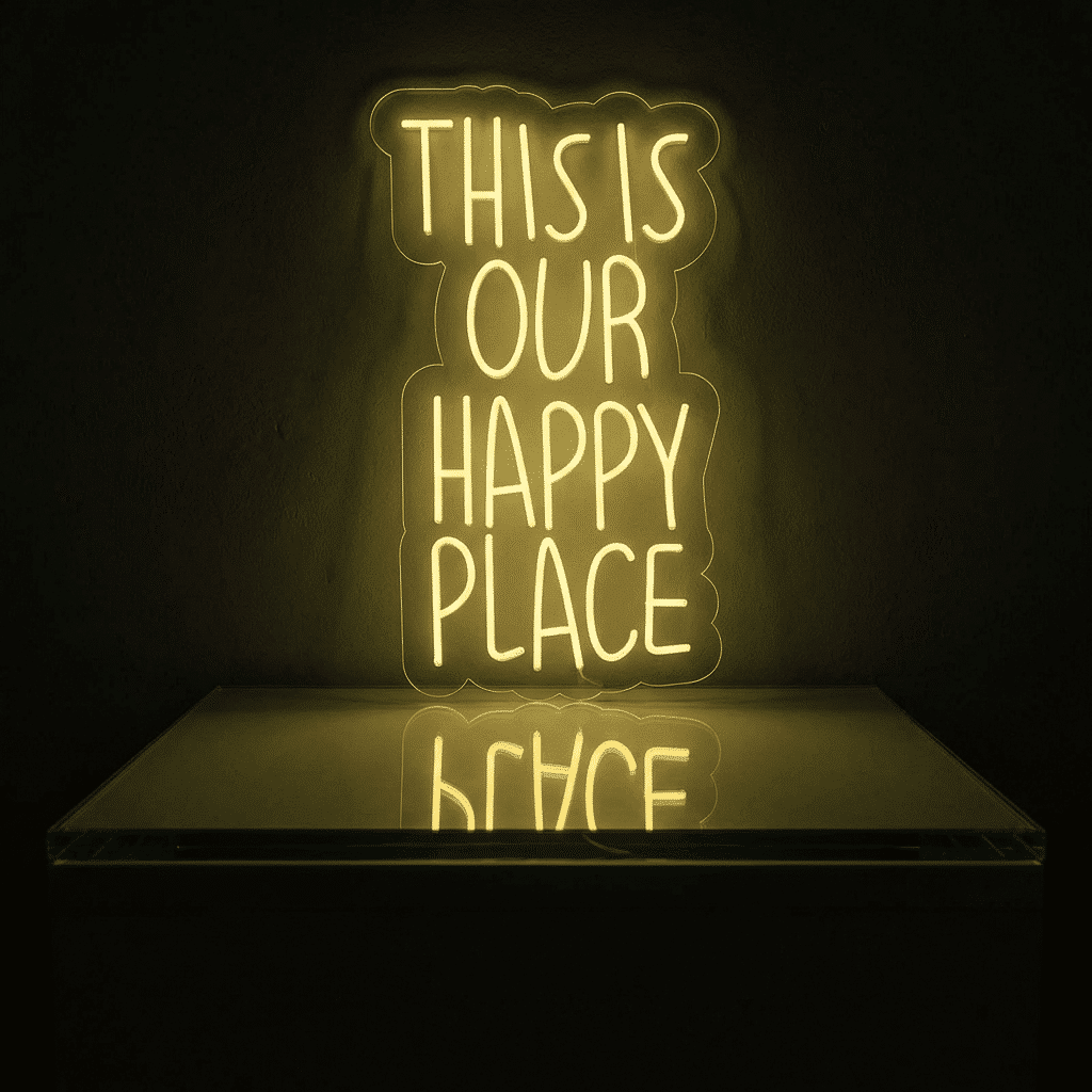 Neón This is our Happy Place
